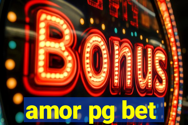 amor pg bet